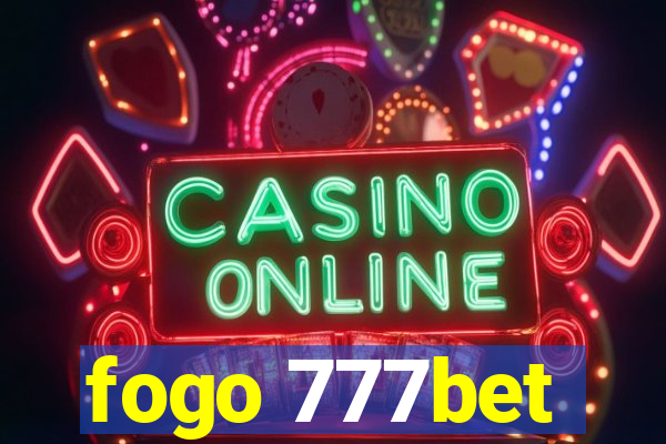 fogo 777bet